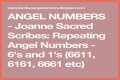 
Repeating Angel Numbers - 1's and 6's  (1166, 1161, 6161, 6611, 661 etc)
